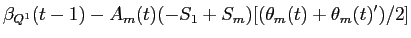 LaTex Encoded Math: \displaystyle \beta_{Q^{1}}(t-1) - A_{m}(t) (-S_{1} + S_{m}) [(\theta_{m}(t) + \theta_{m}(t)')/2]