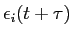  \epsilon_{i}(t+\tau)