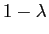 $ 1-\lambda $