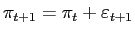 $ \pi_{t+1}=\pi_{t}+\varepsilon_{t+1}$