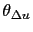 \theta_{\Delta u}
