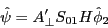 \begin{displaymath} \hat {\psi }={A}'_\bot S_{01} H\hat {\phi }_2 \end{displaymath}
