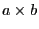 a\times b 