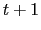 t+1