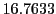  16.7633