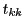  t_{kk}
