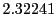  2.32241