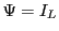 LaTex Encoded Math: \displaystyle \Psi=I_{L}