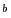 ^{b}