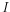  I