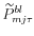  \widetilde{P}_{mj\tau }^{bl}