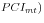 PCI_{mt} )