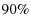 90\%