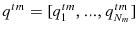  q^{tm}=[q_{1}^{tm},...,q_{N_{m}}^{tm}]