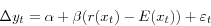 \begin{displaymath} \Delta y_t =\alpha +\beta (r(x_t )-E(x_t ))+\varepsilon _t \end{displaymath}