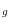 _{g}