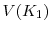 V(K_1)