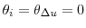  \theta_{i}=\theta_{\Delta u}=0
