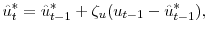 \displaystyle \hat u^{*}_{t} = \hat u^{*}_{t-1} + \zeta_{u} (u_{t-1} - \hat u_{t-1}^{*}),