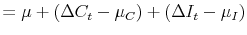 \displaystyle = \mu + \left( \Delta C_t - \mu_C \right) + \left( \Delta I_t - \mu_I\right)