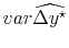  var{\widehat{\Delta y^{\star}}}