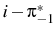  i - \pi^*_{-1}