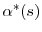  \alpha^{\ast}(s)