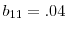  b_{11}=.04