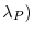  \lambda_{P} )