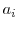  a_i