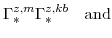 \displaystyle \Gamma^{z,{m}}_{\ast} \Gamma^{z,kb}_{\ast} \mathrm{and}