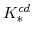 K^{cd}_{\ast}