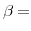  \beta=