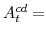  A^{cd}_{t}=
