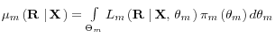 \mu _m \left( {{\rm {\bf R}}\,\left\vert {\,{\rm {\bf X}}} \right.} \right)=\int\limits_{\Theta _m } {L_m \left( {{\rm {\bf R}}\,\left\vert {\,{\rm {\bf X}},\,{\rm {\bf\theta }}_m } \right.} \right)\pi _m \left( {{\rm {\bf \theta }}_m } \right)d{\rm {\bf\theta }}_m } 