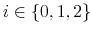  i\in\{0,1,2\}