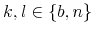  k,l\in\{b,n\}