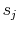  s_{j}