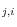 _{j,i}
