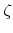  \zeta
