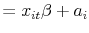 \displaystyle = x_{it}\beta+ a_{i}% 