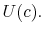 \displaystyle U(c)\textrm{.}