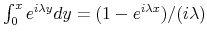  \int_0^x e^{i \lambda y} dy = (1-e^{i \lambda x})/ (i \lambda)