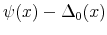  \psi (x) - \Delta_0 (x)