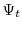  \Psi_t