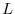  L