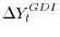 \displaystyle \Delta Y_t^{GDI}