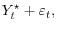 \displaystyle Y_t^\star + \varepsilon_t,