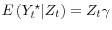  E\left(Y_t^\star \vert Z_t \right) = Z_t\gamma