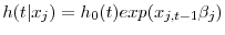 \displaystyle h(t\vert x_{j})=h_{0}(t)exp(x_{j,t-1}\beta_{j})